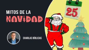 Portada del episodio Los mitos de la NAVIDAD // Charlas bíblicas