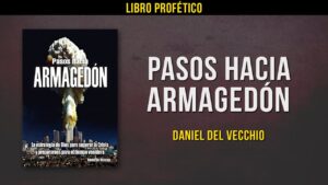 Portada del episodio Pasos Hacia Armagedón // Libro Daniel del Vecchio