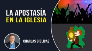 Portada del episodio Cómo identificar la APOSTASÍA en la iglesia // Charlas Bíblicas