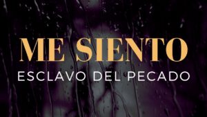 Portada del episodio 🍎Me siento esclavo del pecado🐍