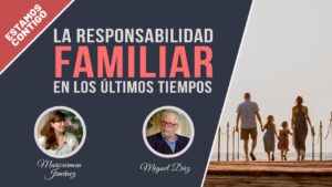 Portada del episodio La responsabilidad familiar en los últimos tiempos // Estamos Contigo