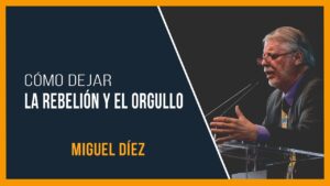 Portada del episodio Cómo dejar la rebelión y el orgullo // Miguel Díez