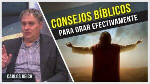 Portada del episodio Consejos Bíblicos para Orar Efectivamente // Charlas Bíblicas