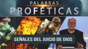 Portada del episodio Señales del juicio de Dios // Palabras Proféticas #45