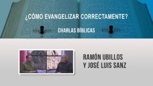 Portada del episodio ¿Cómo evangelizar correctamente? // Charlas bíblicas