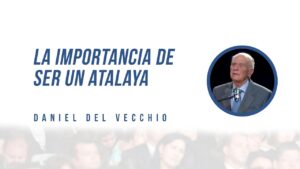 Portada del episodio La importancia de ser un atalaya // Daniel del Vecchio
