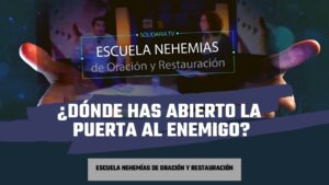 Portada del episodio ¿Dónde has abierto la puerta al enemigo? | Escuela de Nehemías | #56
