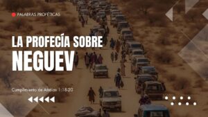 Portada del episodio La profecía sobre Néguev // Palabras Proféticas – Prog #47