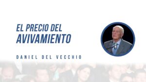 Portada del episodio El precio del avivamiento // Daniel del Vecchio