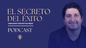 Portada del episodio El secreto del éxito: El esfuerzo | Hablemos con Matias Meza