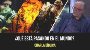 Portada del episodio ¿Qué está pasando en el mundo? // Charlas bíblicas con Miguel Díez
