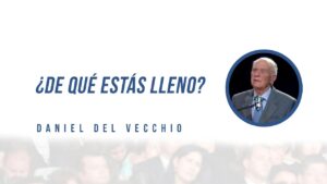 Portada del episodio ¿De qué estás lleno? // Daniel del Vecchio
