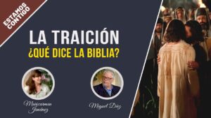 Portada del episodio La traición – ¿Qué dice la biblia? // Estamos Contigo