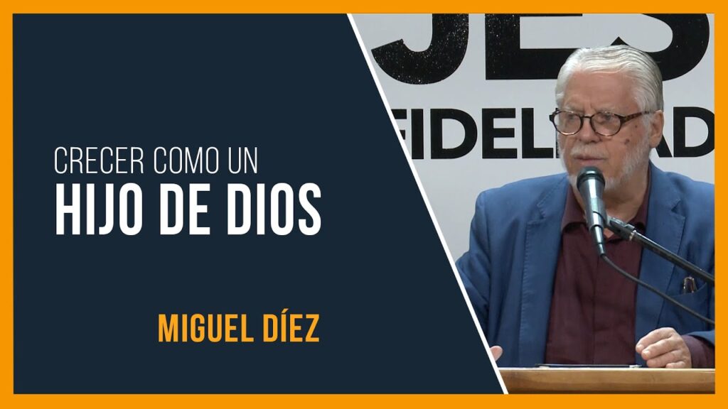 Imagen del programa Consejos para crecer como «Hijo de Dios» // Miguel Díez en Radio Solidaria