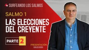 Portada del episodio Salmo 1: Las elecciones del creyente en la vida (2ª parte) | Surfeando los Salmos