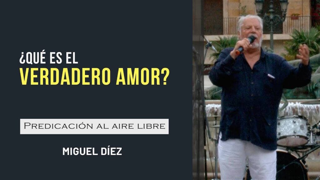Imagen del programa El verdadero significado del amor // Predicación al aire libre – Miguel Díez en Radio Solidaria