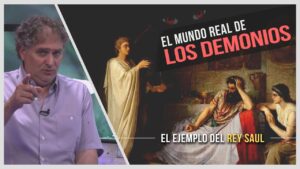 Portada del episodio Los demonios – El ejemplo perturbador del Rey Saul // Charlas Bíblicas