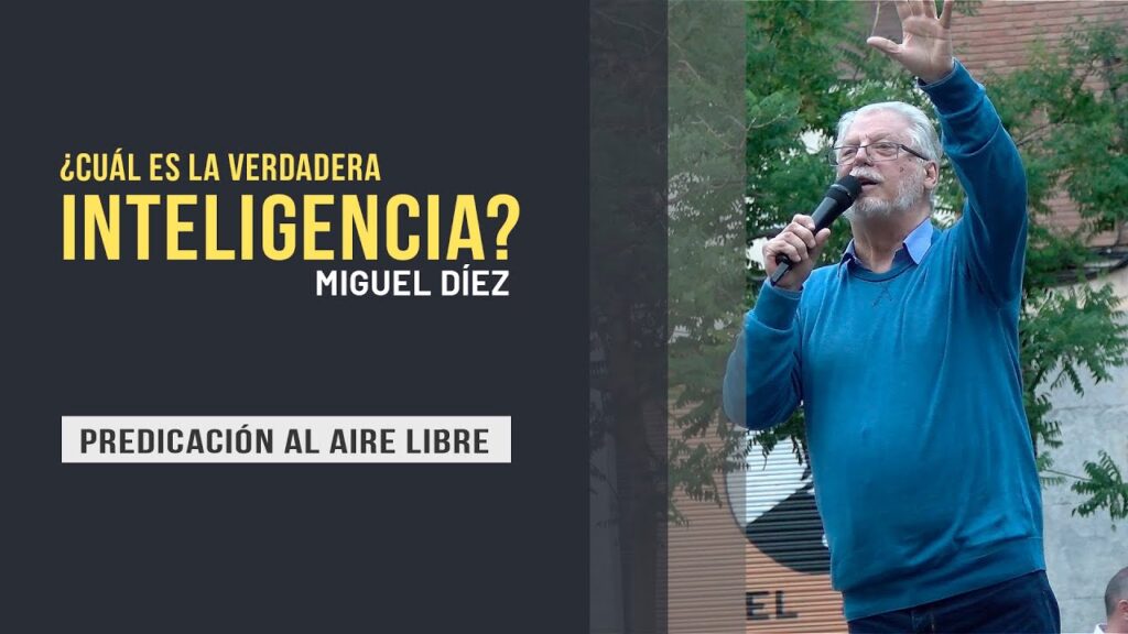 Imagen del programa La verdadera inteligencia – Predicación al aire libre // Miguel Diez en Radio Solidaria