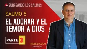 Portada del episodio Salmo 5: El adorar y el temor a Dios (3ª parte) | Surfeando los Salmos