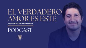 Portada del episodio Amores en tiempos de Tinder | Hablemos con Matias Meza