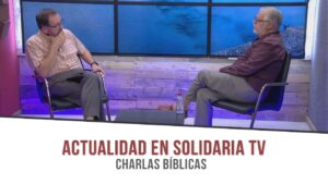 Portada del episodio El Cumbre CELAC y UE | Charlas Bíblicas