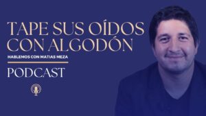 Portada del episodio Tape sus oídos con algodón | Hablemos con Matias Meza