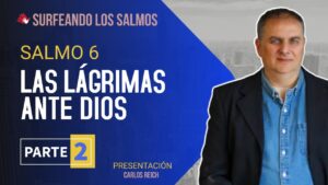 Portada del episodio Salmo 6: Las lágrimas ante el Señor (2ª parte) | Surfeando los Salmos