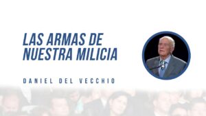 Portada del episodio Las Armas de Nuestra Milicia // Daniel del Vecchio