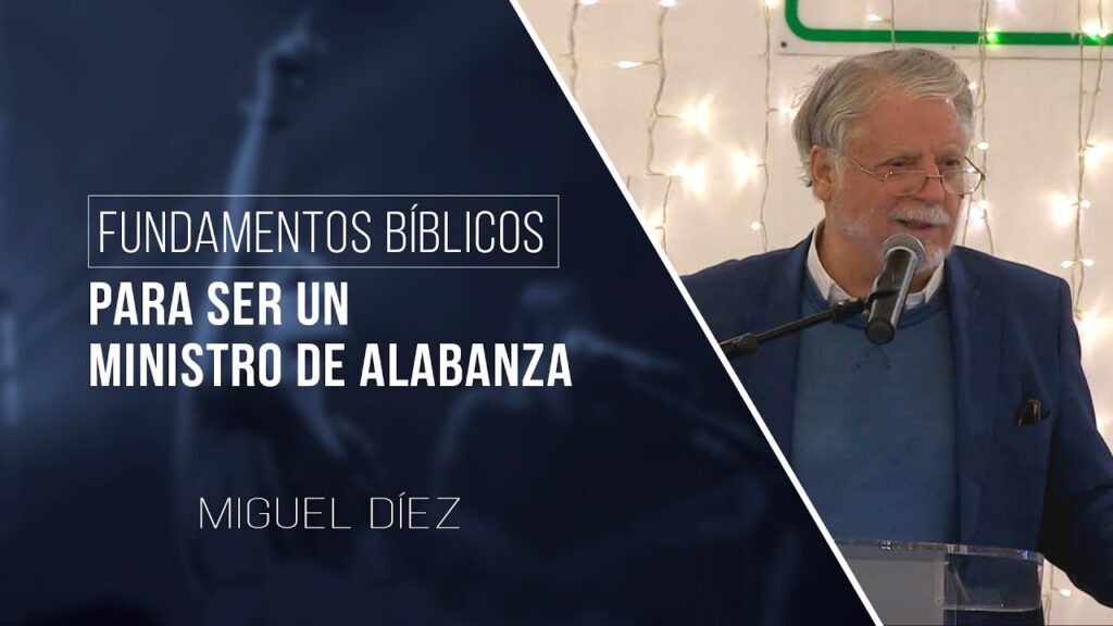Imagen del programa Fundamentos Bíblicos para ser un Ministro de Alabanza // Miguel Díez en Radio Solidaria