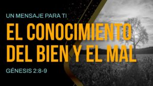 Portada del episodio El CONOCIMIENTO del BIEN y del MAL 👍👎