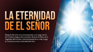 Portada del episodio La ETERNIDAD de DIOS y la TRANSITORIEDAD del HOMBRE 🌟⏳