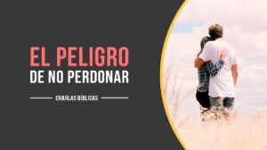 Portada del episodio El peligro de NO perdonar y la libertad en reconciliar // Charlas Bíblicas