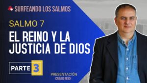 Portada del episodio Salmo 7: El reino y la justicia de Dios (3ª parte) | Surfeando los Salmos