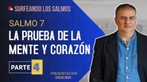 Portada del episodio Salmo 7: Dios prueba la mente y el corazón (4ª parte) | Surfeando los Salmos