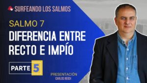 Portada del episodio Salmo 7: La diferencia entre el recto y el impío (5ª parte) | Surfeando los Salmos