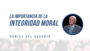 Portada del episodio La Importancia de la Integridad Moral // Daniel del Vecchio