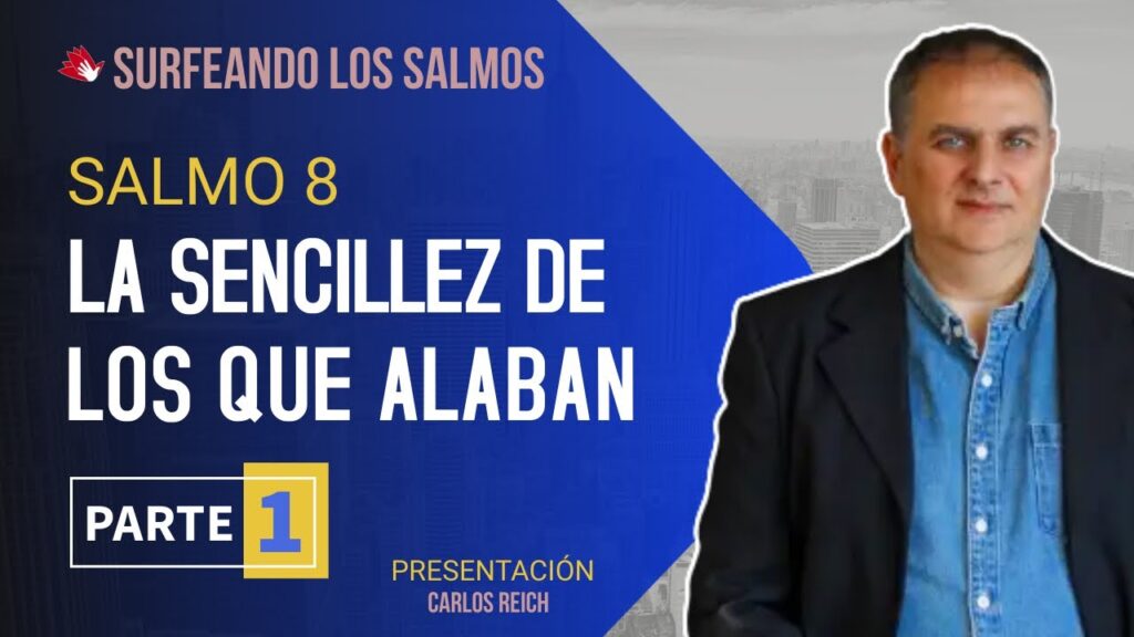 Imagen del programa Salmo 8: La sencillez de los que alaban al Señor (1ª parte) | Surfeando los Salmos en Radio Solidaria