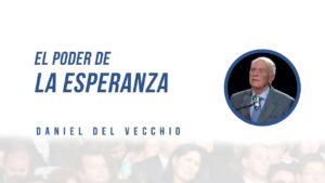 Portada del episodio ¿Necesitas renovar tu esperanza? // Predicación Daniel Del Vecchio