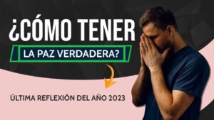 Portada del episodio CÓMO tener la PAZ VERDADERA: Última reflexión del año 2023 🙏😮