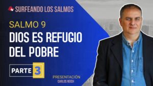 Portada del episodio Salmo 9: Dios es refugio del pobre (3ª parte) | Surfeando los Salmos