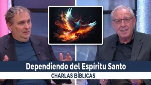 Portada del episodio Dependiendo del Espíritu Santo // Charlas Bíblicas