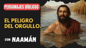 Portada del episodio Naamán: El orgullo es la raíz de todos los pecados | Personajes Bíblicos