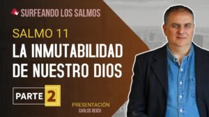 Portada del episodio Salmo 11: El Señor es inmutable en su trono (2ª parte) | Surfeando los Salmos