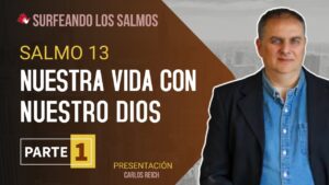 Portada del episodio Salmo 13: Desarrollando nuestra vida con Dios (1ª parte) | Surfeando los Salmos