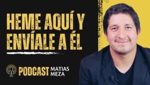 Portada del episodio Heme aquí, envíale a él | Hablemos con Matias Meza