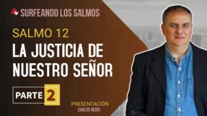 Portada del episodio Salmo 12: La justicia manifiesta de Dios (2ª parte) | Surfeando los Salmos