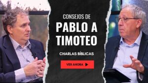 Portada del episodio Los Consejos de Pablo a Timoteo // Charlas Bíblicas