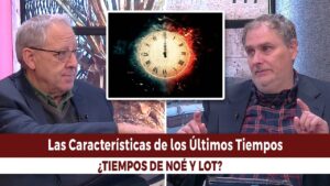 Portada del episodio Las Características de los Últimos Tiempos // Charlas Bíblicas