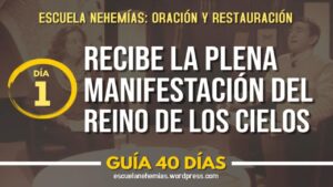 Portada del episodio Día 1: Recibe la plena manifestación del reino de los cielos – Guía 40 días | Escuela de Oración