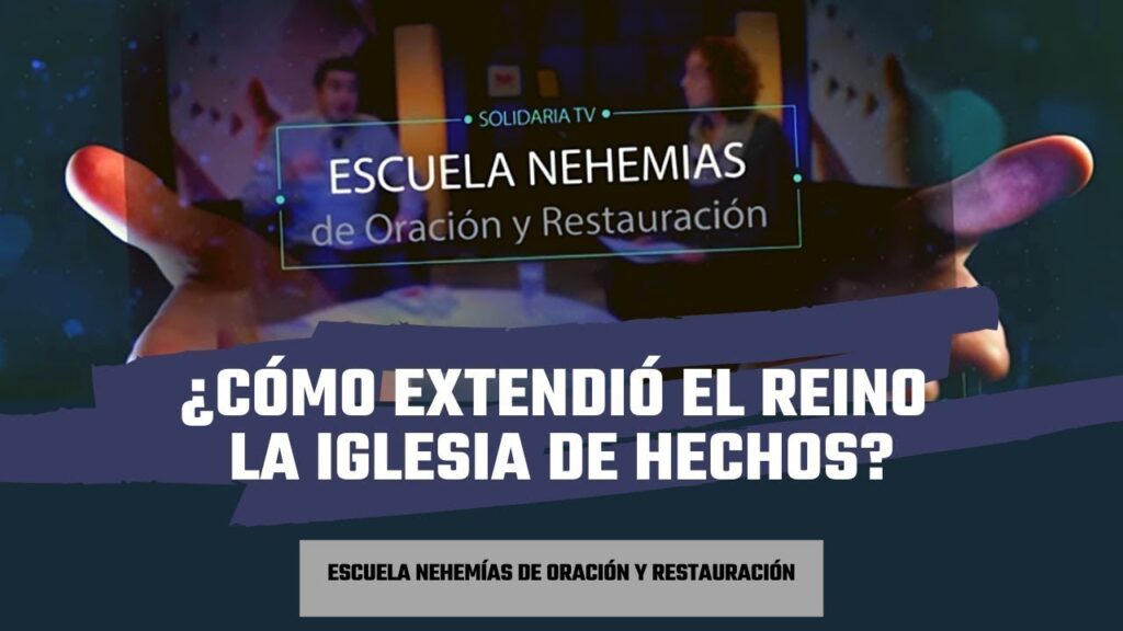 Imagen del programa ¿Cómo extendió el reino la iglesia de Hechos? | Escuela de Nehemías | #60 en Radio Solidaria